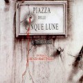 Cinema/ “Piazza delle cinque lune”, di Renzo Martinelli (breve recensione)